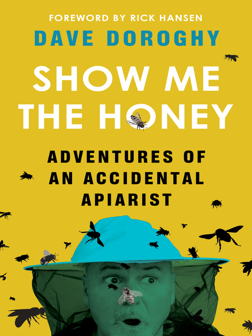 Title details for Show Me the Honey by Dave Doroghy - Available